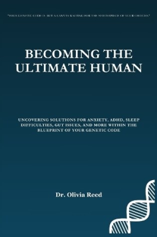 Cover of Becoming the Ultimate Human