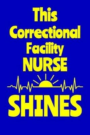 Cover of This Correctional Facility Nurse Shines