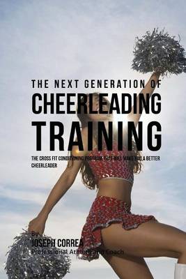 Book cover for The Next Generation of Cheerleading Training