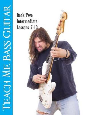 Book cover for Teach Me Bass Guitar Book 2, Intermediate