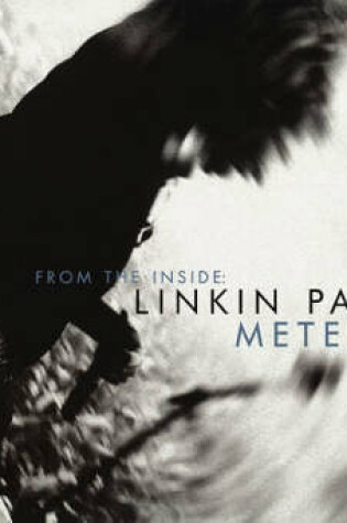 Cover of From The Inside Linkin Park's Meteora