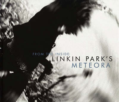 Book cover for From The Inside Linkin Park's Meteora