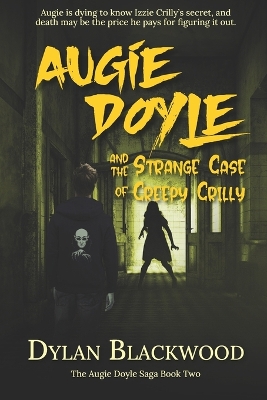 Cover of Augie Doyle and the Strange Case of Creepy Crilly