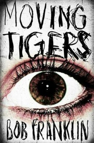 Cover of Moving Tigers