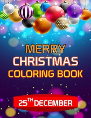 Book cover for MERRY CHRISTMAS COLORING BOOK 25th DECEMBER