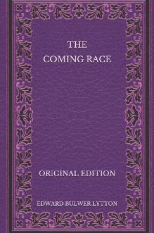 Cover of The Coming Race - Original Edition