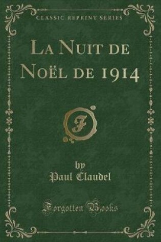 Cover of La Nuit de Noël de 1914 (Classic Reprint)