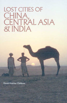 Book cover for Lost Cities of China, Central Asia and India