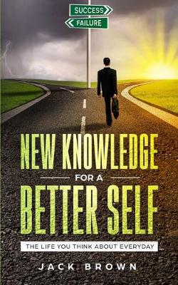 Book cover for New Knowledge For A Better Self