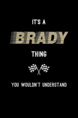 Cover of It's A Brady Thing, You Wouldn't Understand