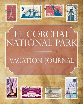 Book cover for El Corchal National Park Vacation Journal