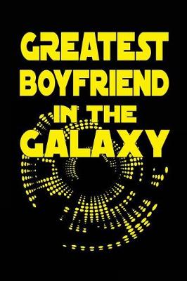 Book cover for Greatest Boyfriend In The Galaxy