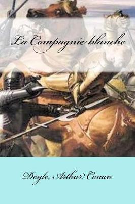 Book cover for La Compagnie Blanche