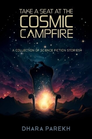 Cover of Take a Seat at the Cosmic Campfire