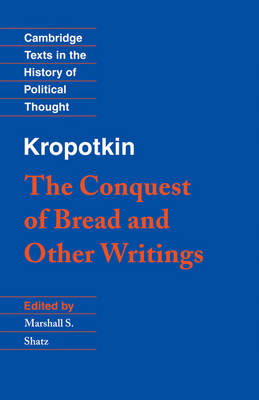 Cover of Kropotkin: 'The Conquest of Bread' and Other Writings