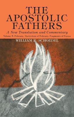 Book cover for The Apostolic Fathers, A New Translation and Commentary, Volume V