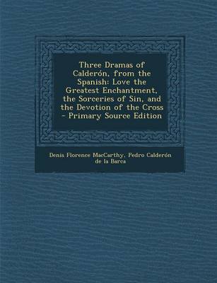 Book cover for Three Dramas of Calderon, from the Spanish
