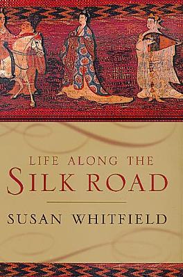 Book cover for Life along the Silk Road