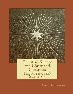 Book cover for Christian Science and Christ and Christmas