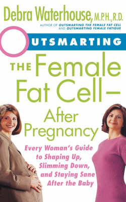 Cover of Outsmarting Female Fat Cell after Pregna