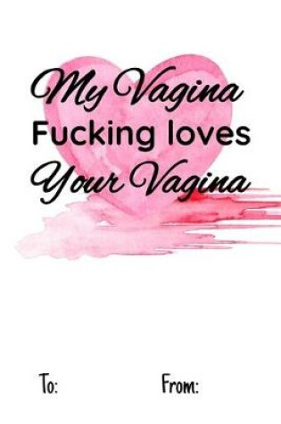 Cover of my vagina fucking loves your vagina