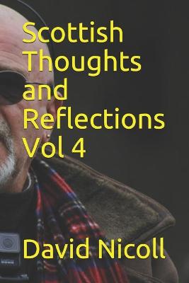 Book cover for Scottish Thoughts and Reflections Vol 4