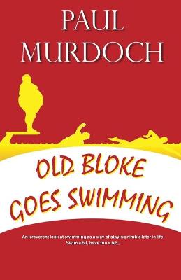 Cover of Old Bloke Goes Swimming