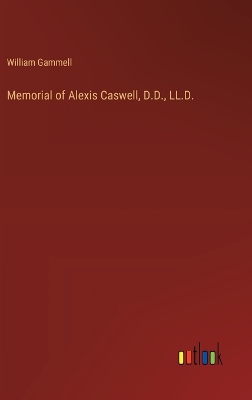 Book cover for Memorial of Alexis Caswell, D.D., LL.D.