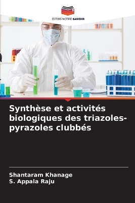 Book cover for Synth�se et activit�s biologiques des triazoles-pyrazoles clubb�s