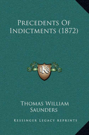 Cover of Precedents of Indictments (1872)