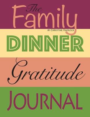 Book cover for The Family Dinner Gratitude Journal