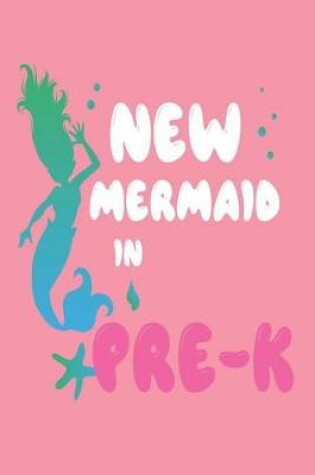 Cover of New Mermaid in Pre-K