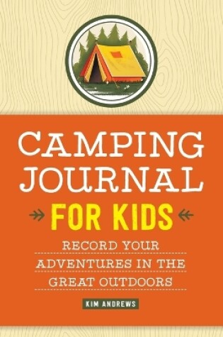 Cover of Camping Journal for Kids