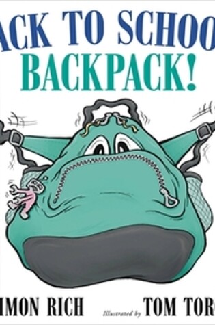 Cover of Back to School, Backpack!