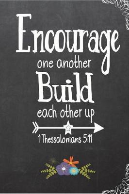 Book cover for Encourage One Another Build Each Other Up 1Thessalonians 5