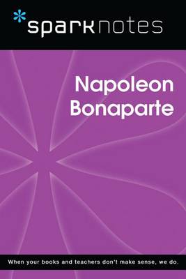 Book cover for Napoleon Bonaparte (Sparknotes Biography Guide)