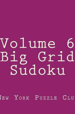 Cover of Volume 6 Big Grid Sudoku