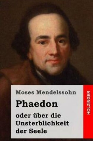 Cover of Phaedon oder uber die Unsterblichkeit der Seele