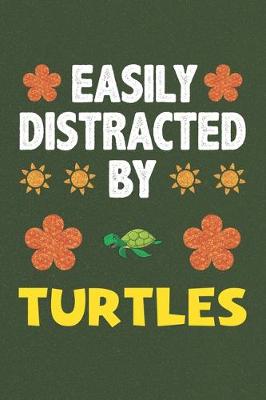 Book cover for Easily Distracted By Turtles