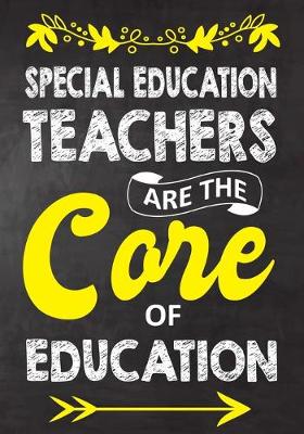 Book cover for Special Education Teachers Are The Core Of Education