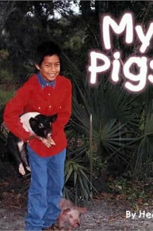 Cover of My Pigs