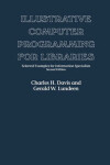 Book cover for Illustrative Computer Programming for Libraries