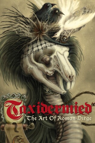 Cover of Taxidermied: The Art of Roman Dirge