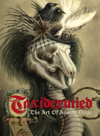 Book cover for Taxidermied: The Art of Roman Dirge