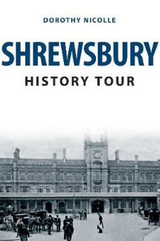Cover of Shrewsbury History Tour