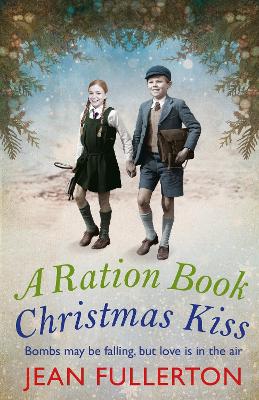 Book cover for A Ration Book Christmas Kiss: a Ration Book novella