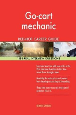 Cover of Go-Cart Mechanic Red-Hot Career Guide; 1184 Real Interview Questions