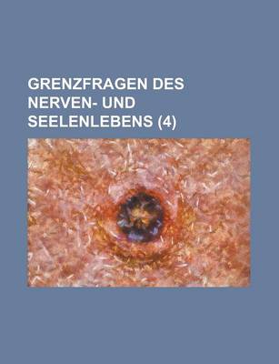 Book cover for Grenzfragen Des Nerven- Und Seelenlebens (4)