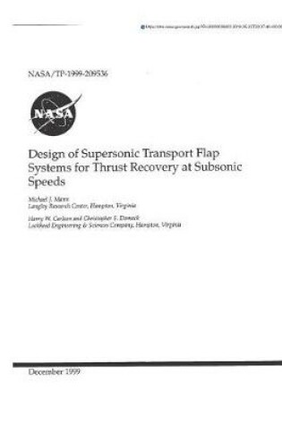 Cover of Design of Supersonic Transport Flap Systems for Thrust Recovery at Subsonic Speeds