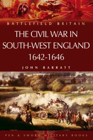 Cover of Civil War in South-west England, The: 1642-1646